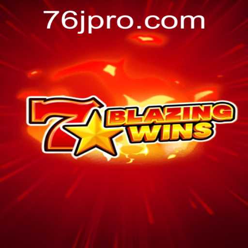 Tudo o Que Você Precisa Saber Sobre o Jogo BlazingWins da 76J.com