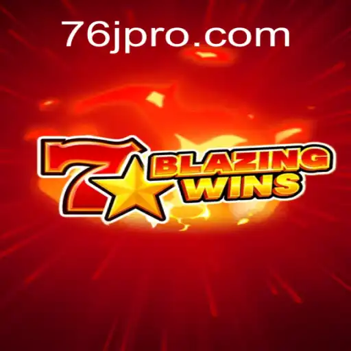 Tudo o Que Você Precisa Saber Sobre o Jogo BlazingWins da 76J.com